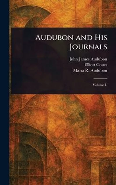 Audubon and His Journals