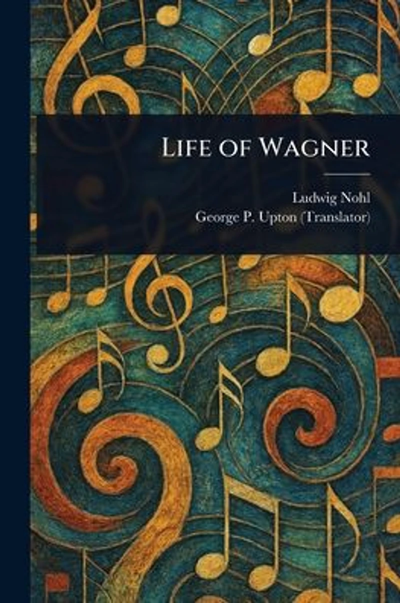 Life of Wagner
