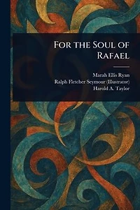 For the Soul of Rafael