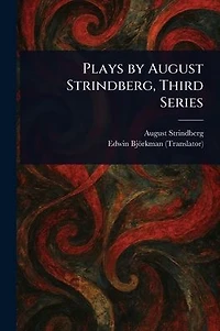 Plays by August Strindberg, Third Series