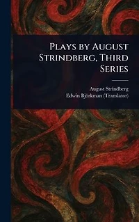 Plays by August Strindberg, Third Series