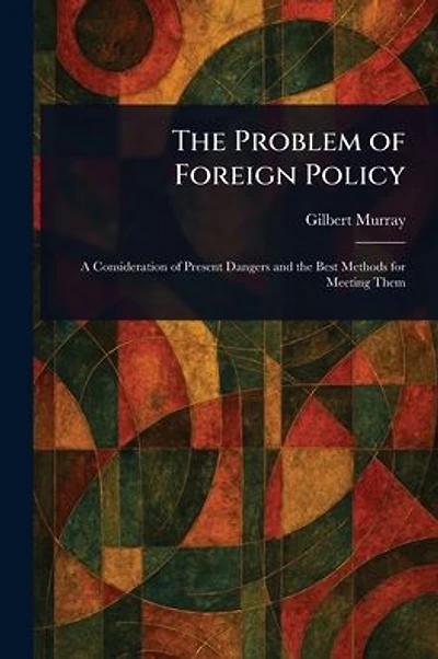 The Problem of Foreign Policy