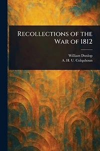 Recollections of the War of 1812