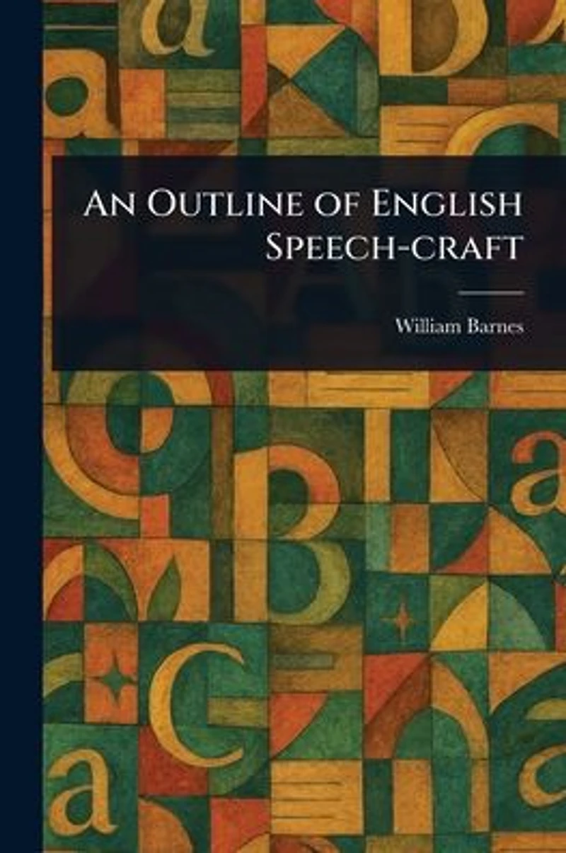 An Outline of English Speech-craft