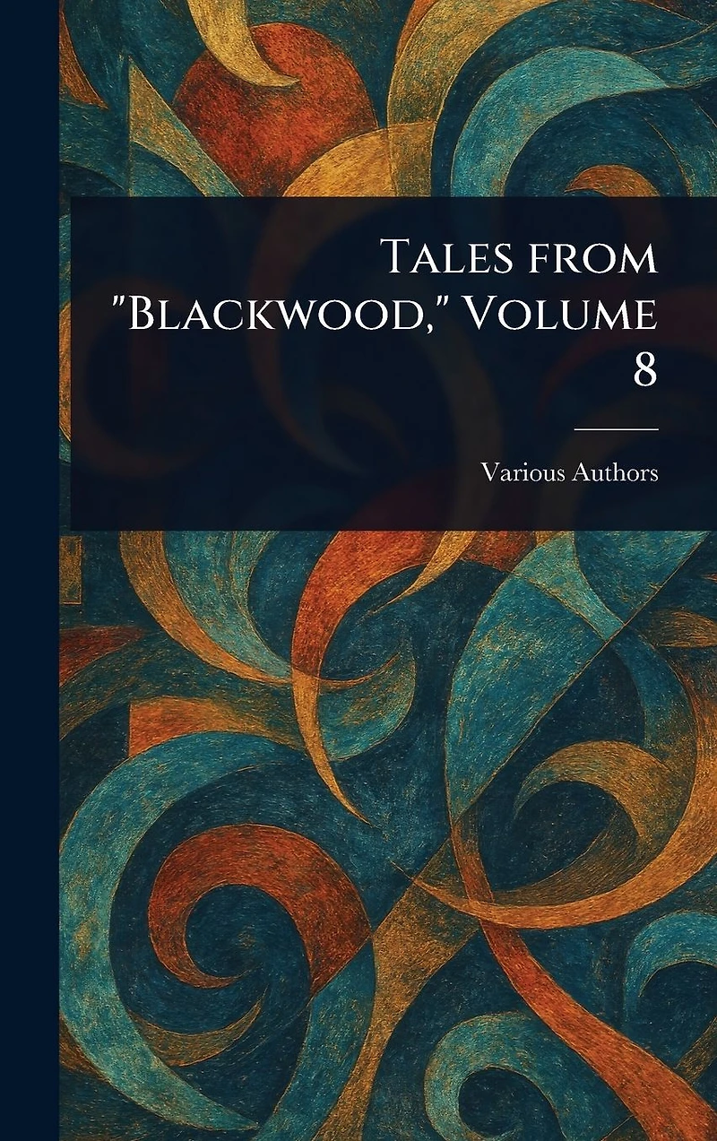 Tales From "Blackwood," Volume 8