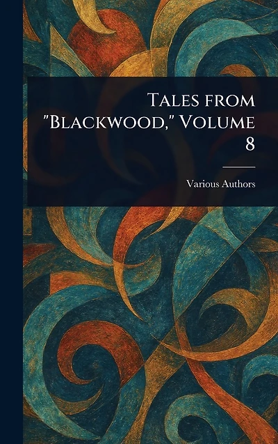 Tales From "Blackwood," Volume 8