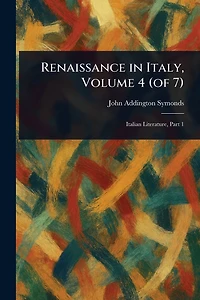Renaissance Italy, Volume 4 (of 7)