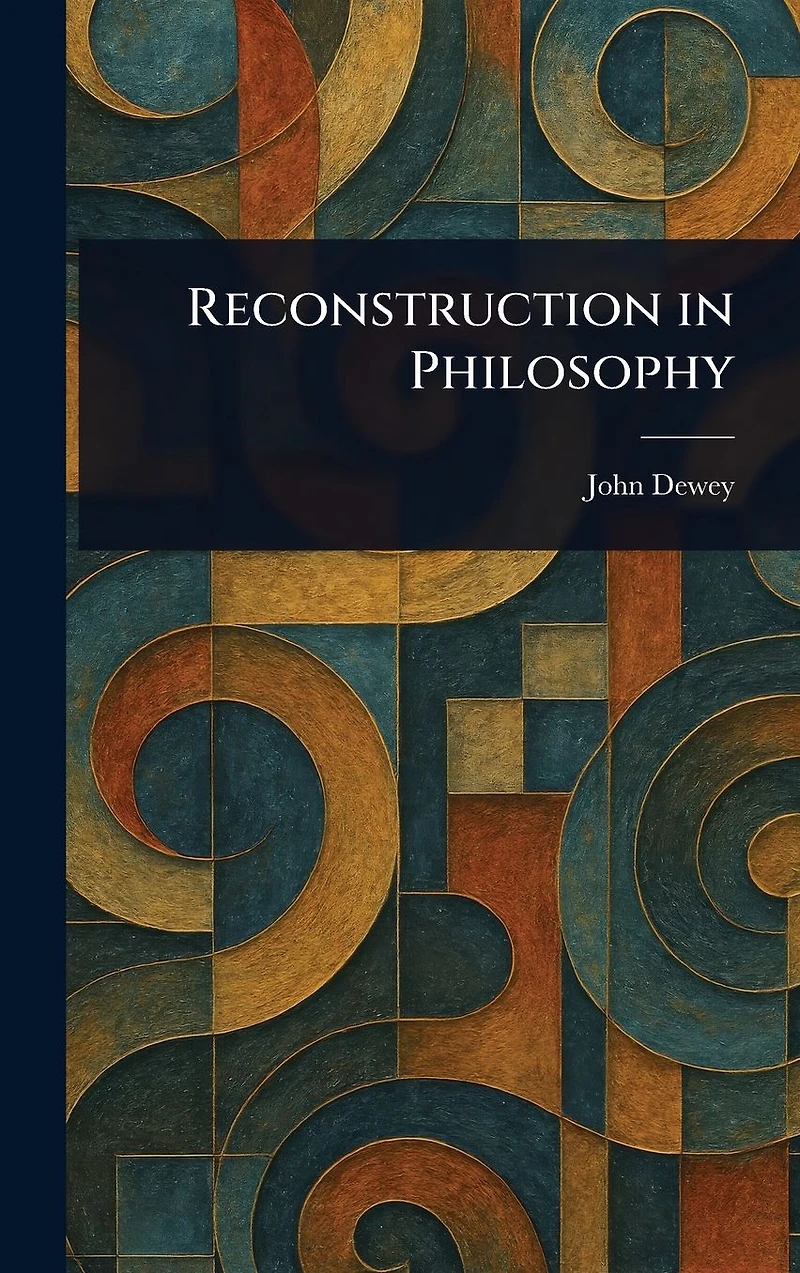 Reconstruction Philosophy