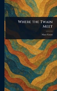 Where the Twain Meet