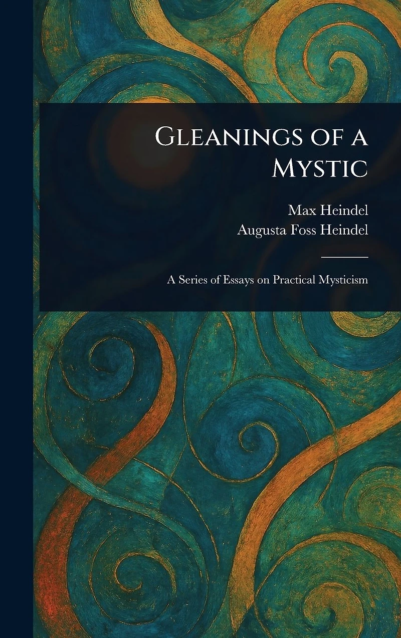 Gleanings of a Mystic