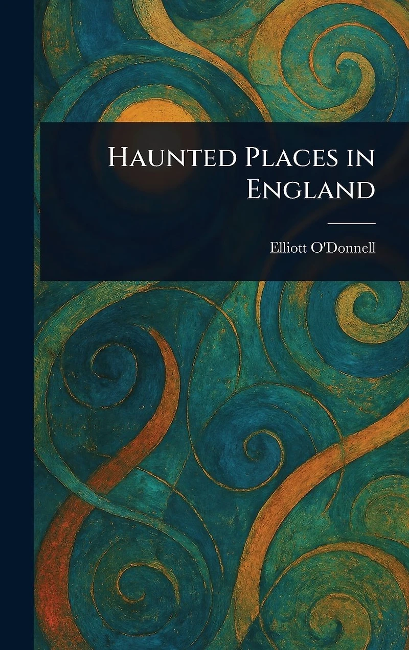 Haunted Places England