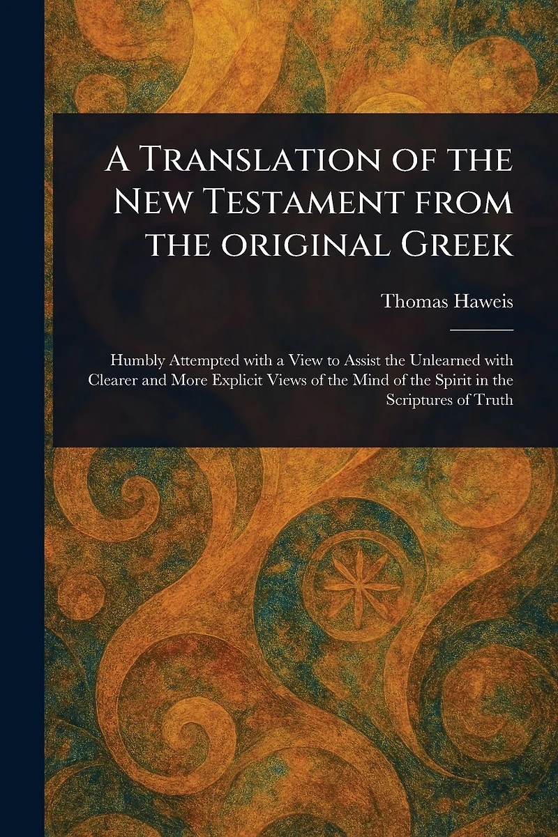 A Translation of the New Testament From Original Greek