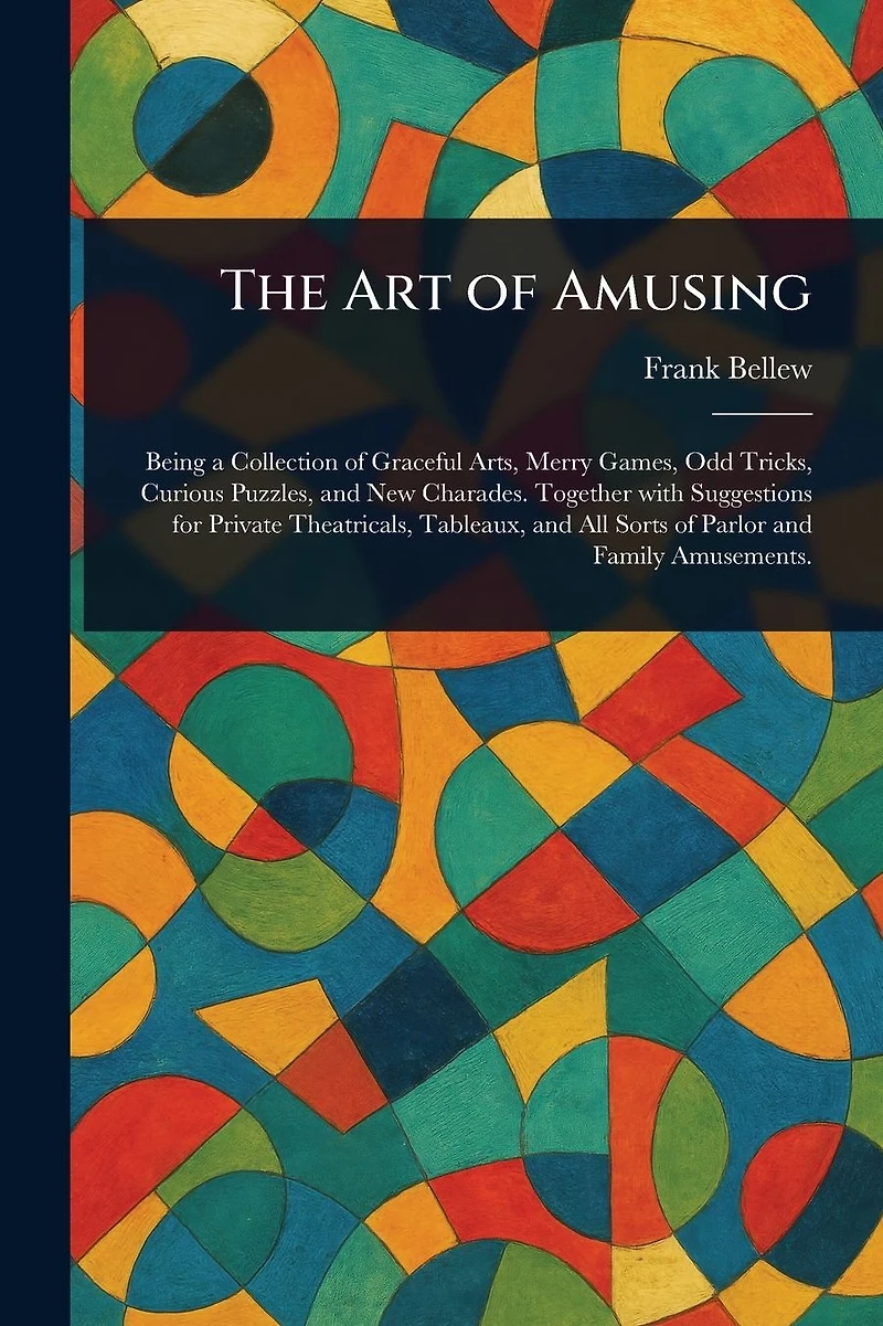 The Art of Amusing
