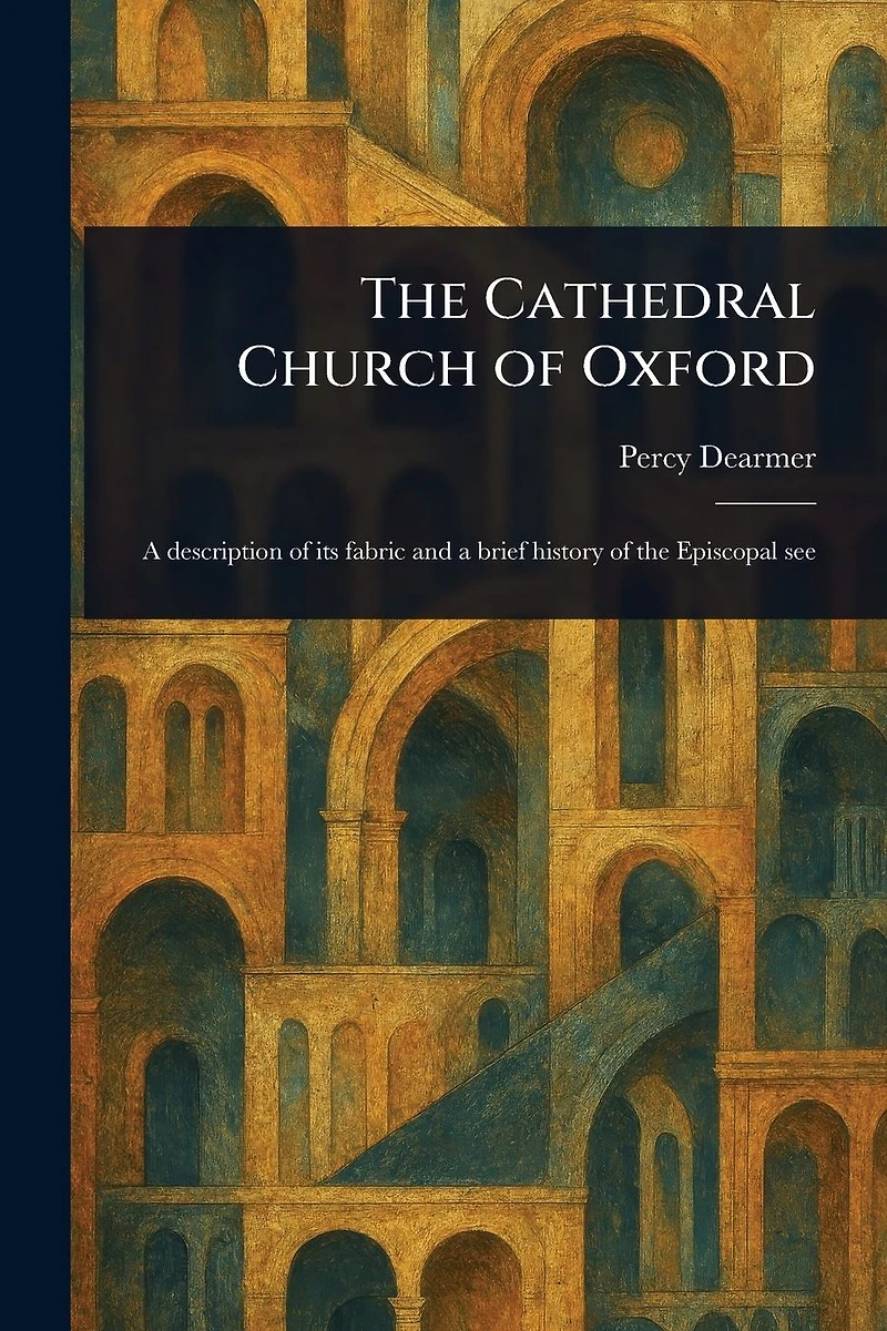 The Cathedral Church of Oxford