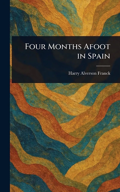 Four Months Afoot Spain