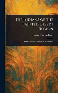the Indians of Painted Desert Region