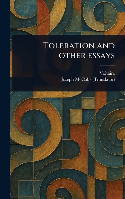 Toleration and Other Essays