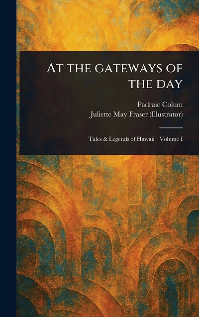 At the Gateways of Day