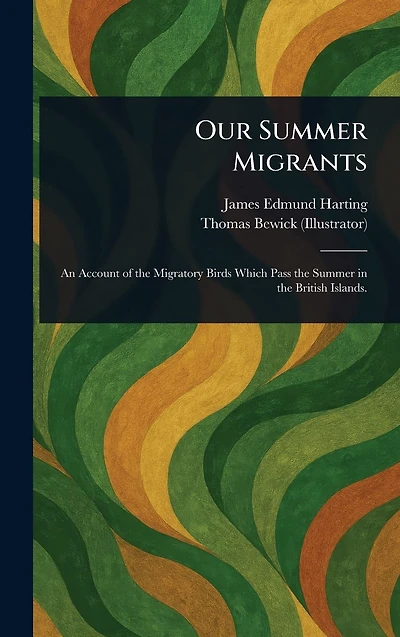 Our Summer Migrants