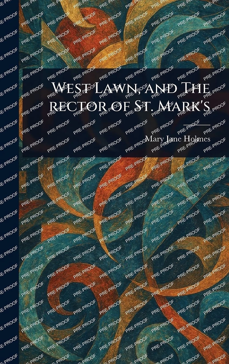West Lawn, and The Rector of St. Mark's