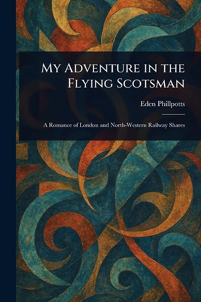My Adventure in the Flying Scotsman