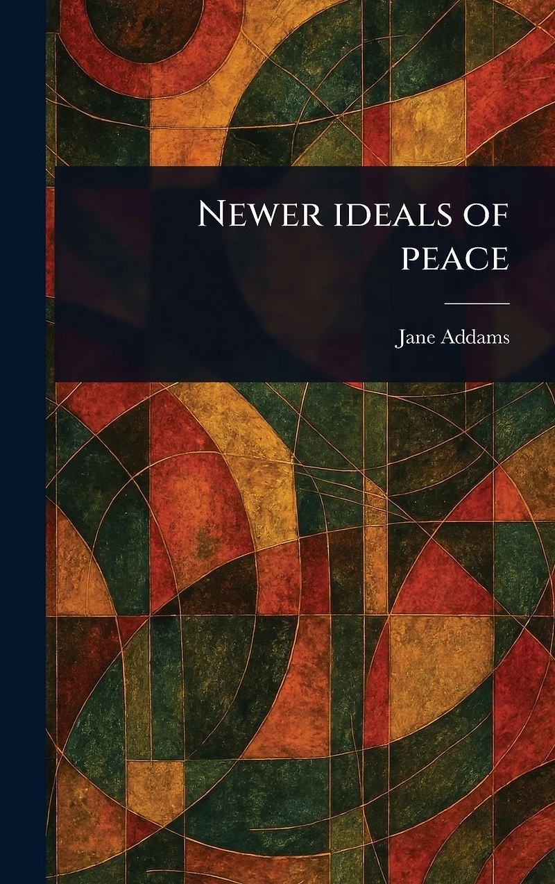Newer Ideals of Peace (Cram Edition)