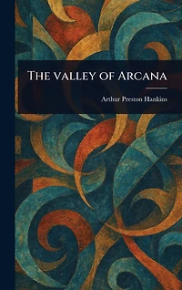 The Valley of Arcana