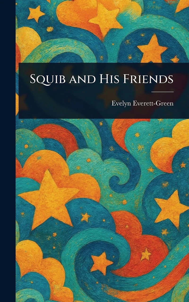 Squib and His Friends