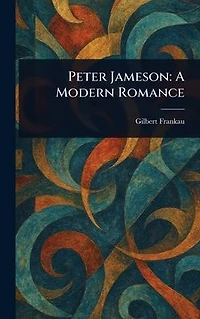 Peter Jameson: A Modern Romance