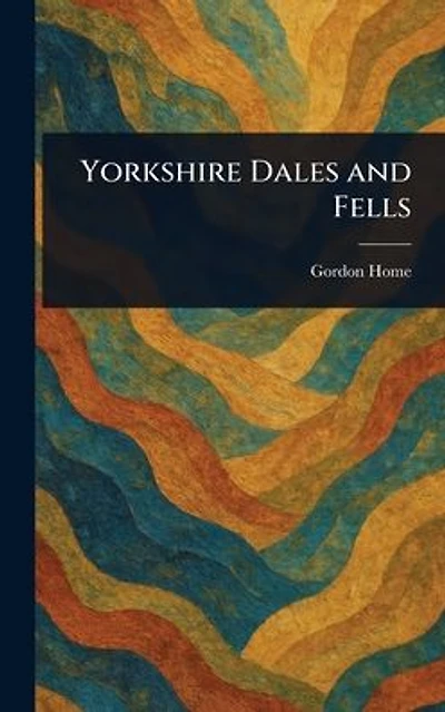 Yorkshire Dales and Fells