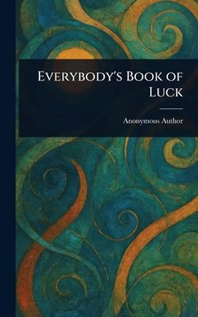 Everybody's Book of Luck
