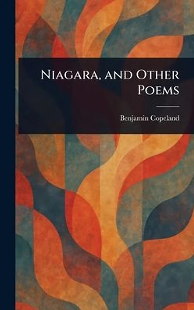 Niagara, and Other Poems
