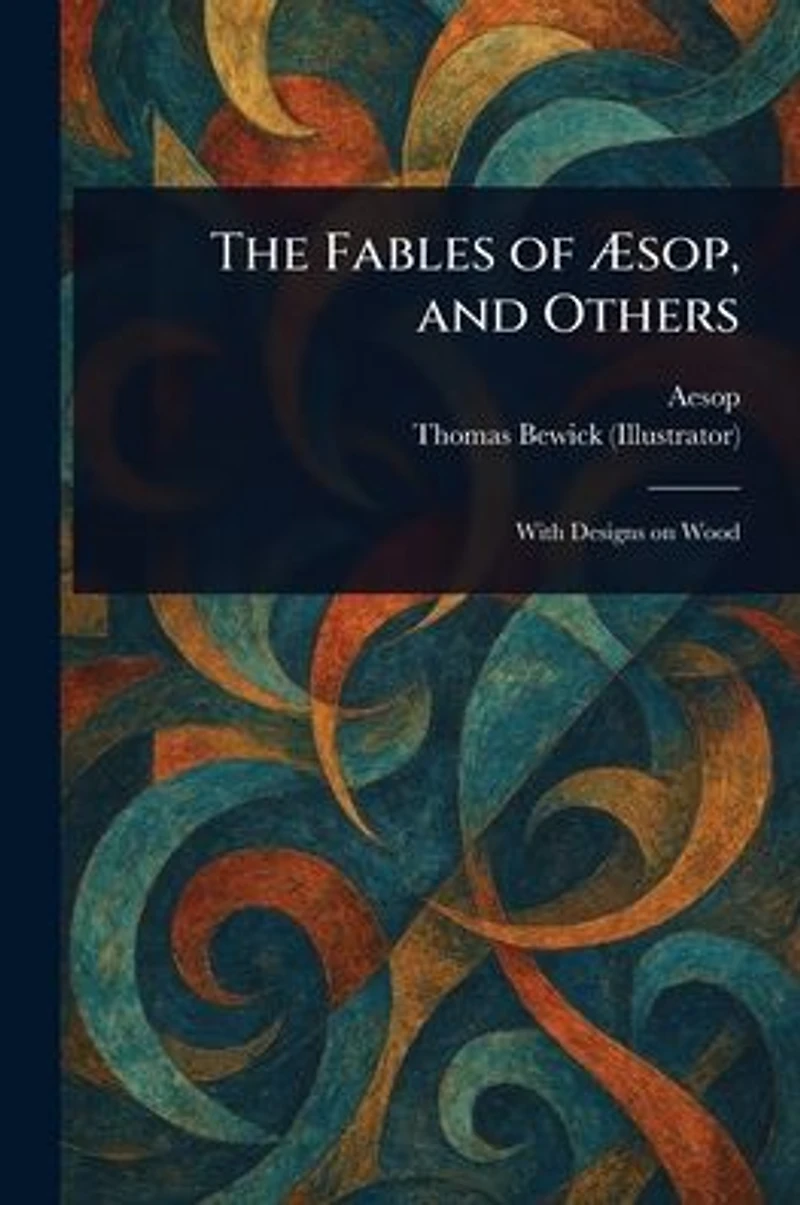 The Fables of �sop, and Others