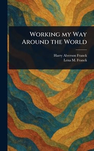Working My Way Around the World