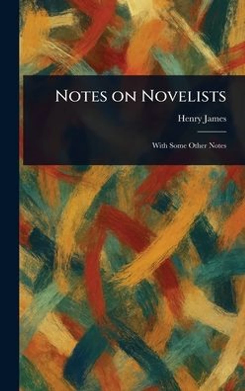 Notes on Novelists