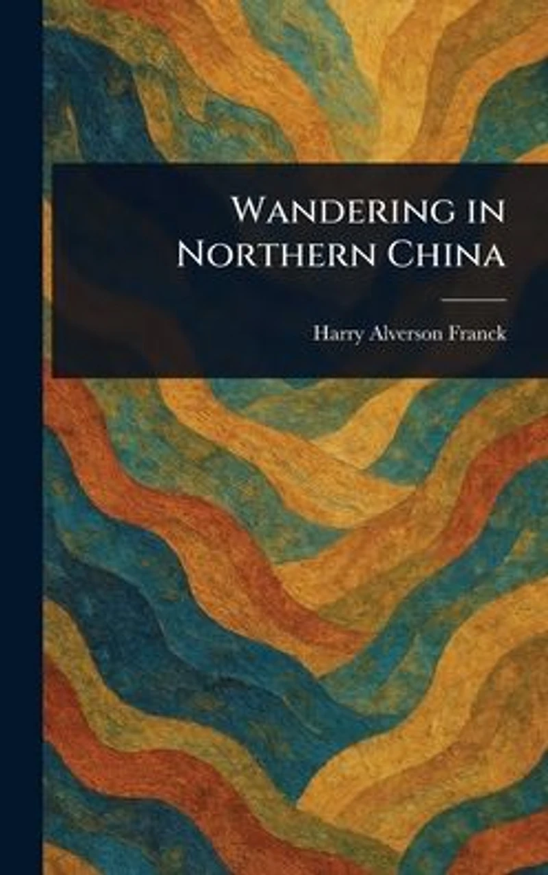 Wandering Northern China