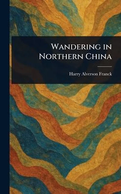 Wandering Northern China