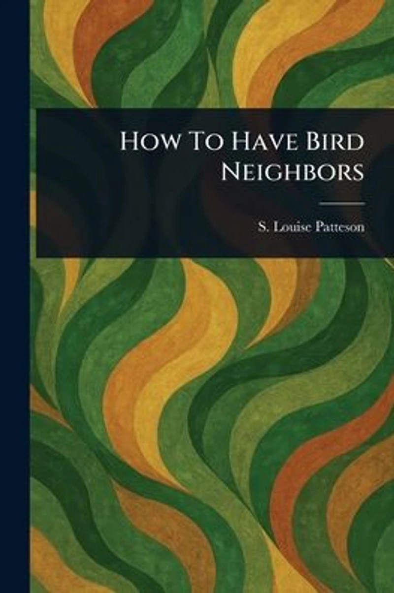 How To Have Bird Neighbors