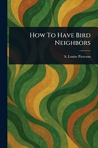 How To Have Bird Neighbors