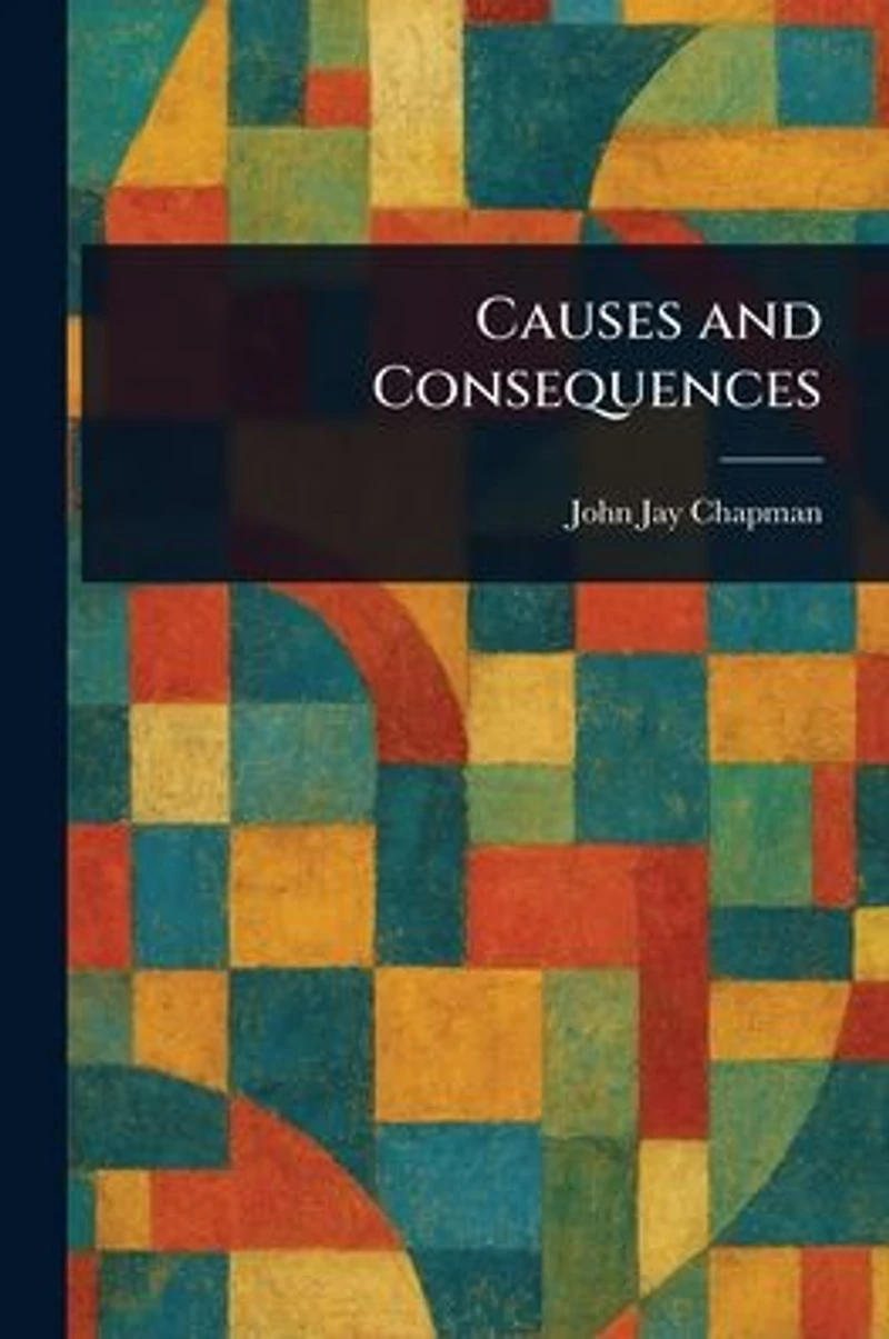 Causes and Consequences