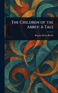 the Children of Abbey: A Tale