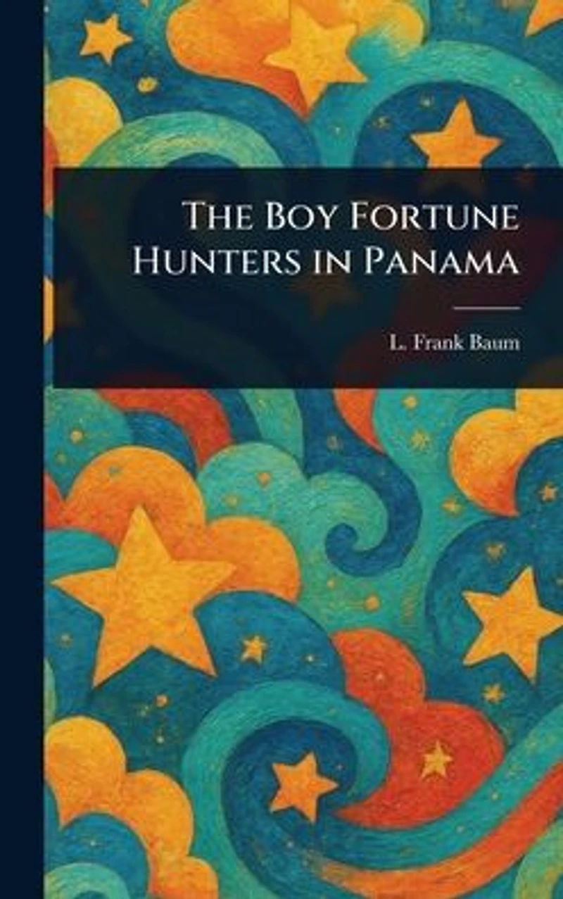 The Boy Fortune Hunters Panama