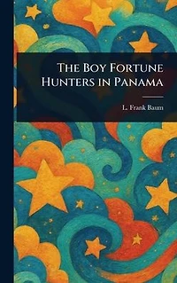 The Boy Fortune Hunters Panama
