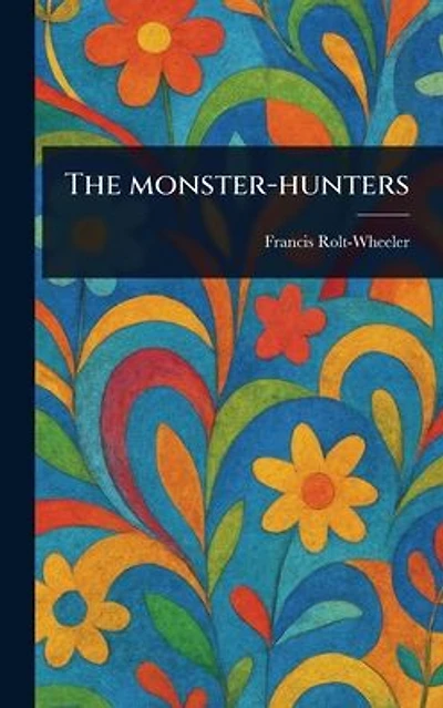 The Monster-hunters