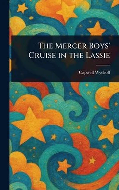 the Mercer Boys' Cruise Lassie