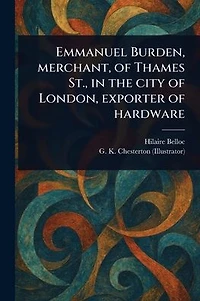Emmanuel Burden, Merchant, of Thames St., the City London, Exporter Hardware