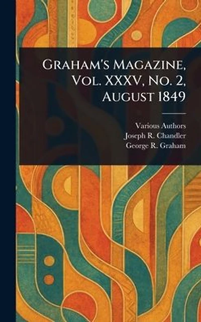 Graham's Magazine, Vol. XXXV, No. 2, August 1849