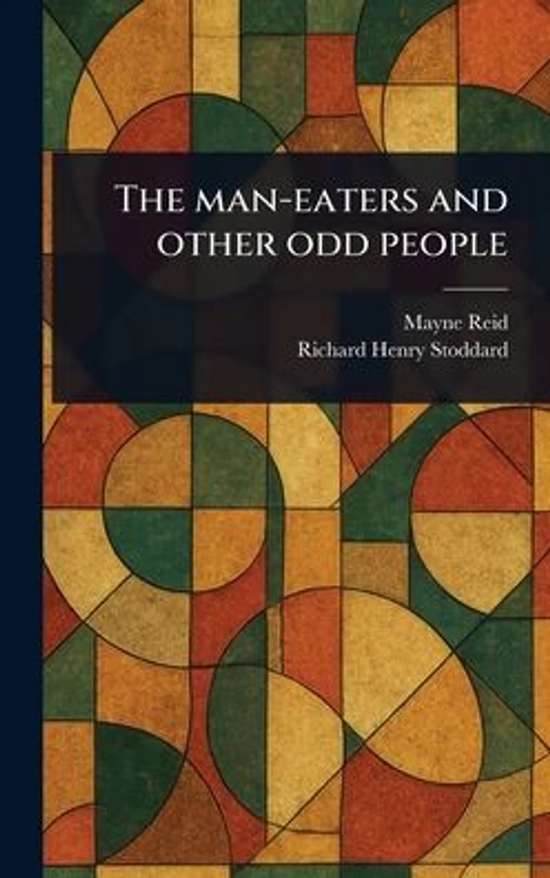 The Man-eaters and Other Odd People