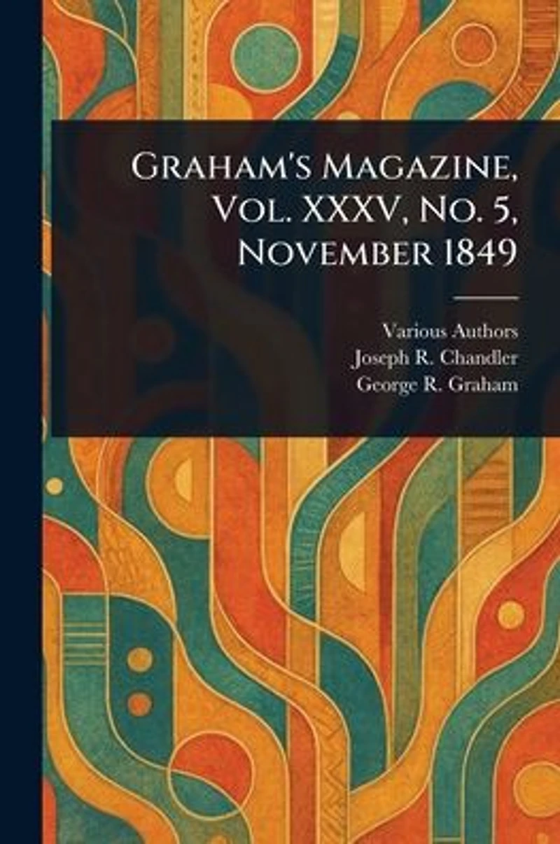 Graham's Magazine, Vol. XXXV, No. 5, November 1849