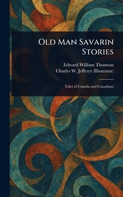 Old Man Savarin Stories